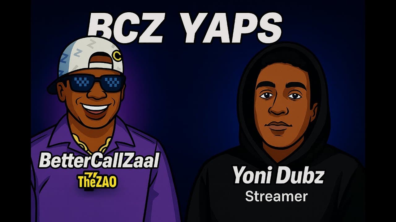 Yoni Dubz - BCZ YapZ episode 3